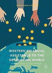 Western Financial Assistance to the Developing World: Perceptions of the Power Imbalance and its Impact on Fiscal Term (Repost)