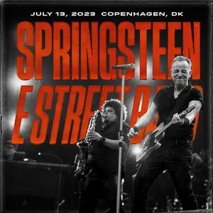 Bruce Springsteen & The E Street Band - 2023-07-13 - Parken, Copenhagen, Denmark (2023)