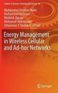 Energy Management in Wireless Cellular and Ad-hoc Networks