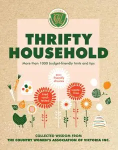 Thrifty Household: More than 1000 budget-friendly hints and tips for a clean, waste-free, eco-friendly home