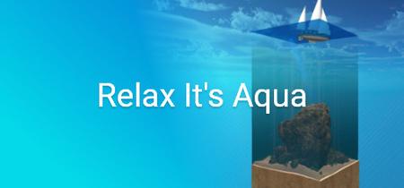 Relax Its Aqua (2021)