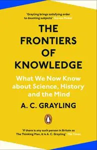 The Frontiers of Knowledge: What We Know About Science, History and The Mind, UK Edition