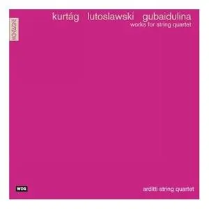 Kurtág, Lutoslawski, Gubaidulina: String Quartets (2001)