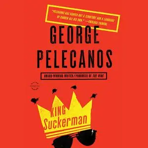 «King Suckerman» by George P. Pelecanos