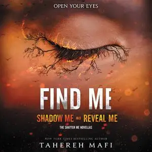 «Find Me» by Tahereh Mafi