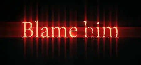 Blame Him (2019)