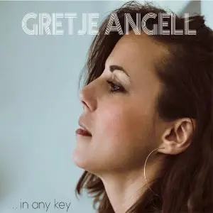 Gretje Angell - In Any Key (2019)