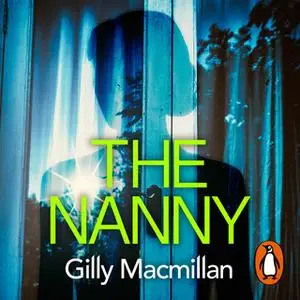 «The Nanny» by Gilly Macmillan