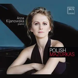 Anna Kijanowska - Polish Mazurkas (2023) [Official Digital Download 24/96]