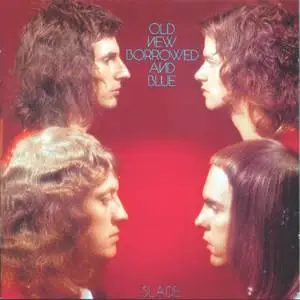 Slade - Old New Borrowed and Blue (1974)