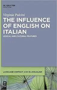 The Influence of English on Italian: Lexical and Cultural Features