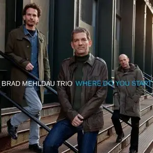 Brad Mehldau Trio - Where Do You Start (2012)