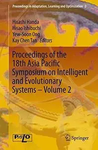 Proceedings of the 18th Asia Pacific Symposium on Intelligent and Evolutionary Systems - Volume 2