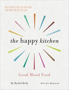 The Happy Kitchen: Good Mood Food