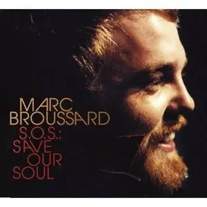 Marc BROUSSARD - S.O.S. Save Our Soul (June 2007)