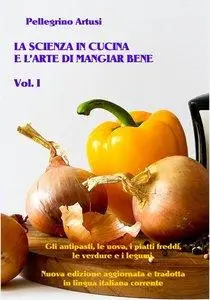 Pellegrino Artusi - La scienza in cucina e l'arte di mangiar bene (Repost)