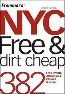 Frommer's NYC Free & Dirt Cheap, 3rd Edition