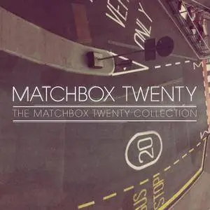 Matchbox Twenty - The Matchbox Twenty Collection (2013) [Official Digital Download]