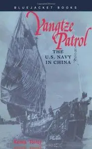 Yangtze Patrol: The U.S. Navy in China (Repost)