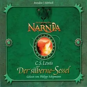 «Die Chroniken von Narnia - Band 06: Der silberne Sessel» by C.S. Lewis