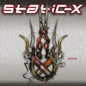 Static-X - Machine (20th Anniversary Edition) (2001/2022) [Official Digital Download]