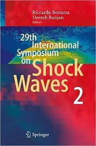 29th International Symposium on Shock Waves: Volume 2