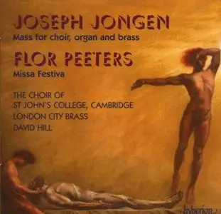 David Hill - Jongen: Mass for Choir, Organ and Brass / Peeters: Missa Festiva (2007)