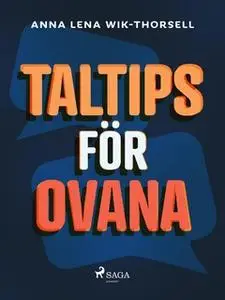«Taltips för ovana» by Anna Lena Wik Thorsell