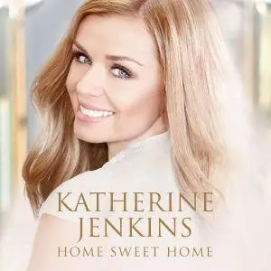Katherine Jenkins - Home Sweet Home (2014) [Official Digital Download]
