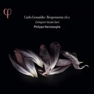 Philippe Herreweghe, Collegium Vocale Gent - Carlo Gesualdo: Responsoria 1611 (2013)