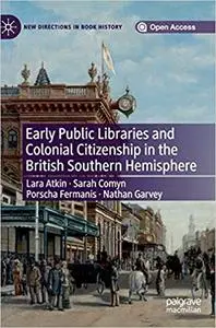 Early Public Libraries and Colonial Citizenship in the British Southern Hemisphere (Repost)