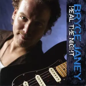Bryce Janey - Heal The Night (2006)