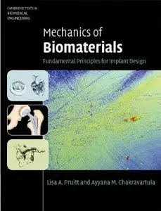 Mechanics of biomaterials : fundamental principles for implant design