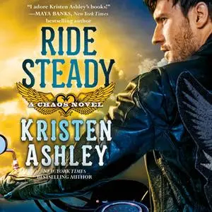 «Ride Steady» by Kristen Ashley