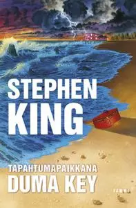 «Tapahtumapaikkana Duma Key» by Stephen King