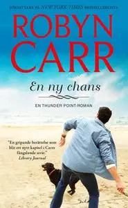 «En ny chans» by Robyn Carr