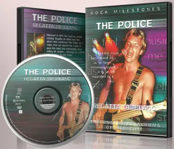 Rock Milestones: The Police - Regatta De Blanc (2007)