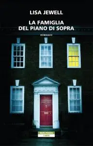 Lisa Jewell - La famiglia del piano di sopra