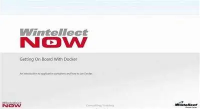 WintellectNOW - Mastering Docker (2016)