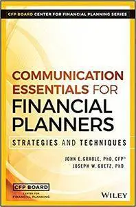 Communication Essentials for Financial Planners: Strategies and Techniques