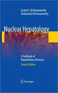 Nuclear Hepatology: A Textbook of Hepatobiliary Diseases