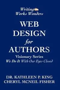 Web Design for Authors: Visionary Series,"We Do It With Our Eyes Closed"