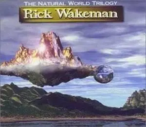 Rick Wakeman - The Natural World Trilogy