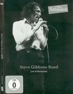 Steve Gibbons Band - Live At Rockpalast 81 (2011)