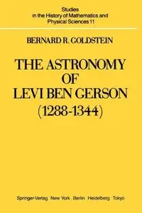 The Astronomy of Levi ben Gerson (1288-1344)