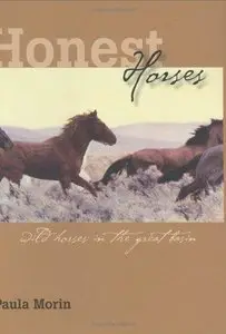 Honest Horses: Wild Horses in the Great Basin (Repost)