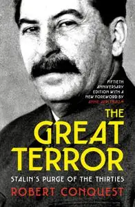 The Great Terror: Stalin's Purge of the Thirties