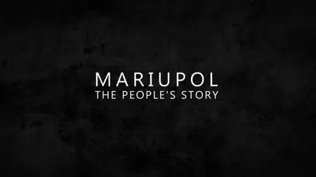 BBC Panorama - Mariupol: The People's Story (2022)