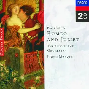 Lorin Maazel, The Cleveland Orchestra - Sergei Prokofiev: Romeo and Juliet (1998)