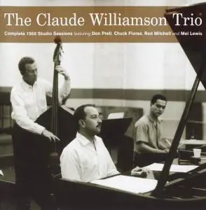 The Claude Williamson Trio - Complete 1956 Studio Sessions (2002)